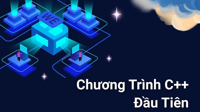 Chương Trình C++ Đầu Tiên